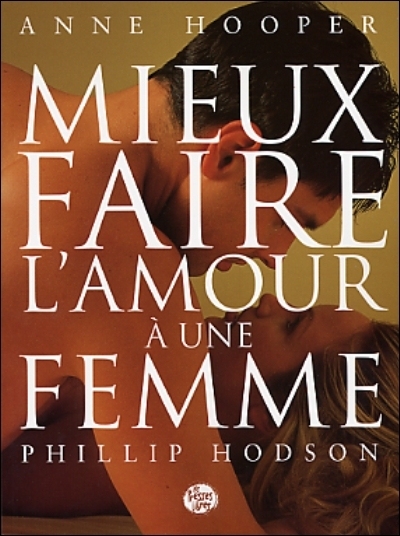 Mieux faire l'amour à une femme