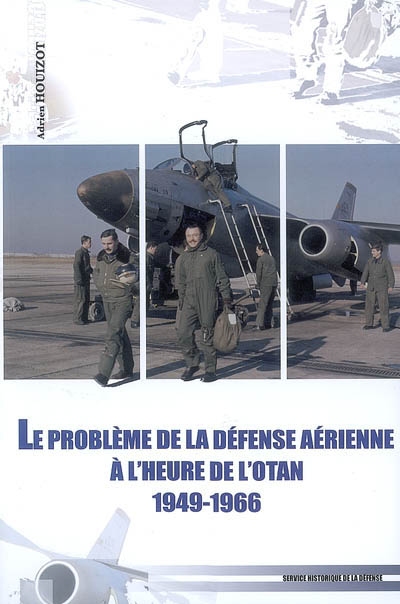 Le problème de la défense aérienne en France à l'heure de l'OTAN