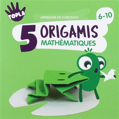 5 origamis mathématiques : apprendre en s'amusant