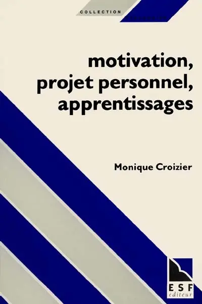 Motivation, projet personnel, apprentissages