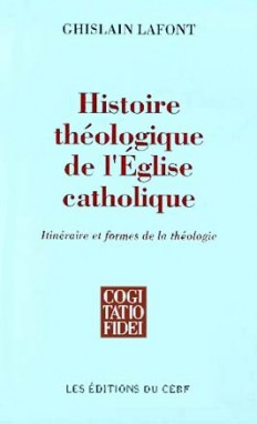 Histoire théologique de l'Eglise catholique : itinéraire et formes de la théologie