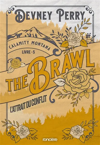 Calamity Montana. Vol. 5. The brawl : l'attrait du conflit