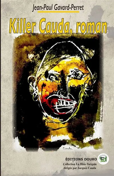 Killer Cauda : La Bleu-Turquin