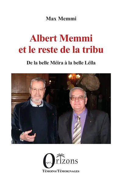 Albert Memmi et le reste de la tribu : de la belle Méïra à la belle Léïla