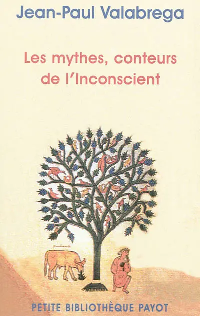 Les mythes, conteurs de l'inconscient