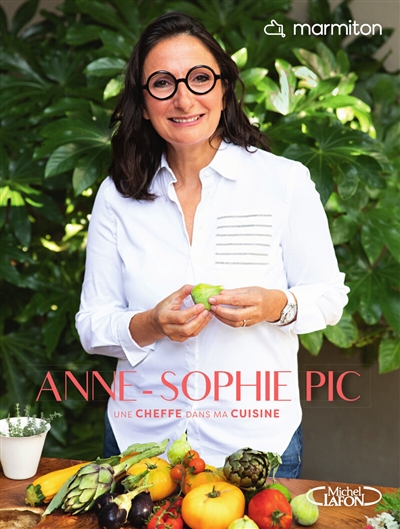 Anne-Sophie Pic : une cheffe dans ma cuisine