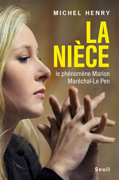 La nièce : le phénomène Marion Maréchal-Le Pen