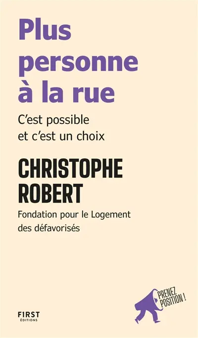 Plus personne à la rue : c'est possible et c'est un choix