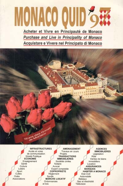 Monaco quid'97 : acheter et vivre en principauté de Monaco. purchase and live in principality of Monaco. acquistare e vivere nel principato di Monaco