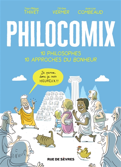 Philocomix. 10 philosophes, 10 approches du bonheur