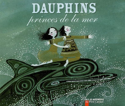 Dauphins princes de la mer