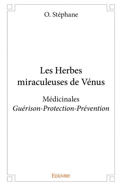 Les herbes miraculeuses de...