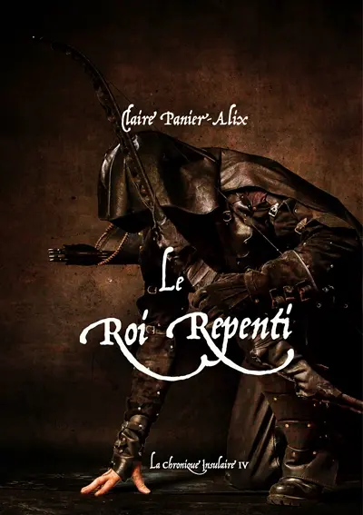 Le Roi Repenti : La Chronique Insulaire 4