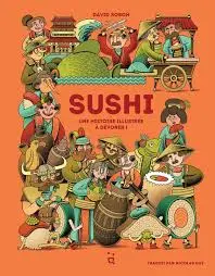 Sushi : une histoire illustrée à dévorer !