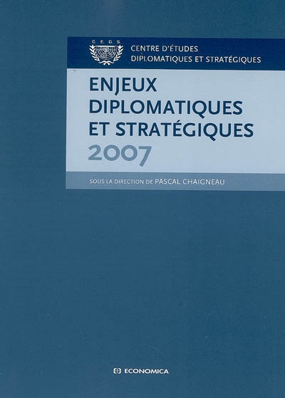 Enjeux diplomatiques et stratégiques : 2007