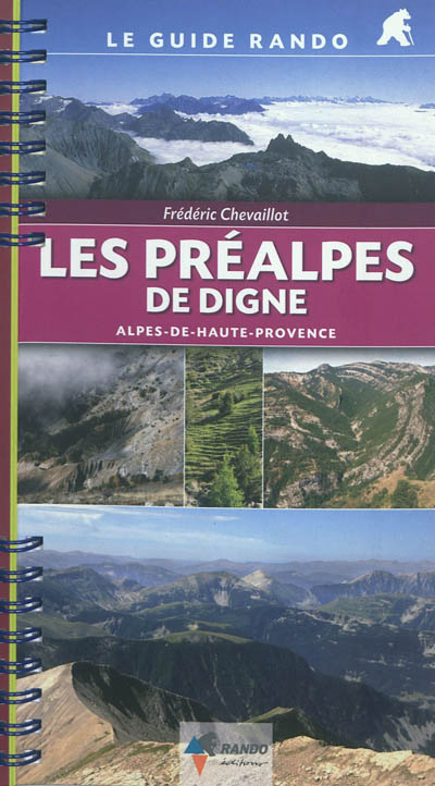 Les préalpes de Digne : Alpes-de-Haute-Provence