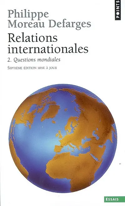 Relations internationales. Vol. 2. Questions mondiales