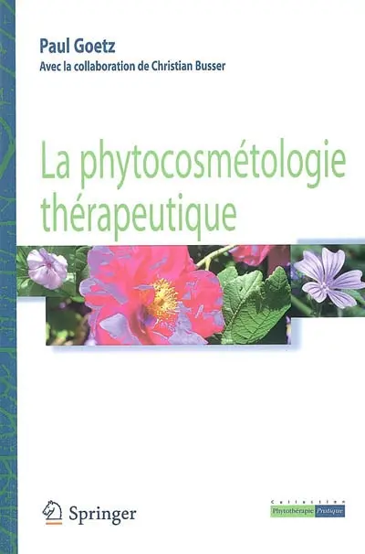 La phytocosmétologie thérapeutique