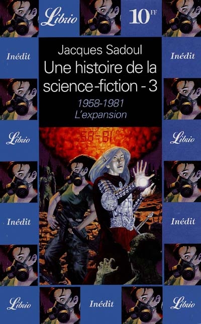 Une histoire de la science-fiction. Vol. 3. 1958-1981, l'expansion