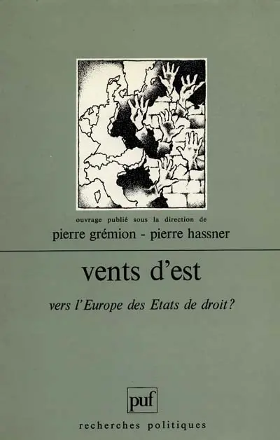 Vents d'Est : vers l'Europe des Etats de droit ?