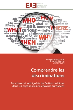 Comprendre les discriminations : Paradoxes et ambiguïtés de l'action publique dans les expériences de citoyens européens