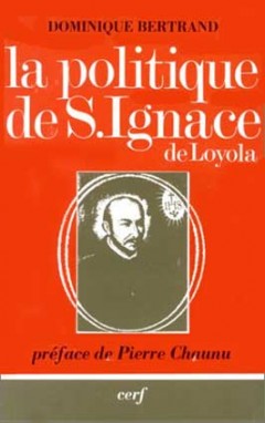 La Politique de saint Ignace de Loyola : l'analyse sociale