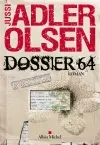 Les enquêtes du département V. Vol. 4. Dossier 64