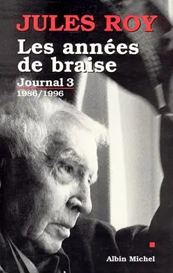 Journal. Vol. 3. Les années de braise : 1986-1996