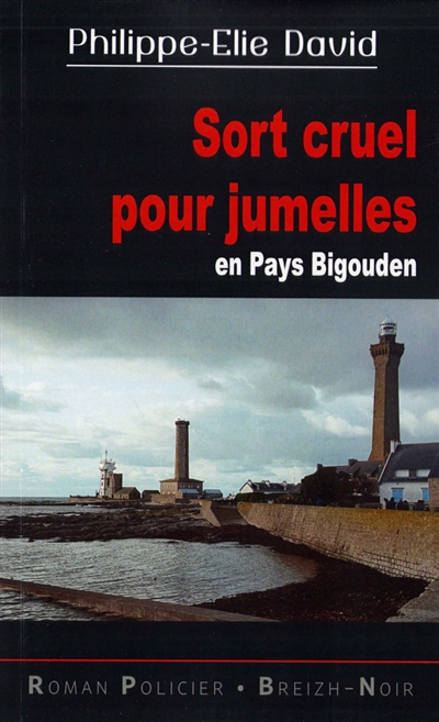 Sort cruel pour jumelles en Pays bigouden
