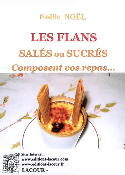 Les flans salés ou sucrés...