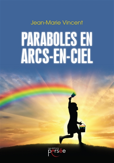 Paraboles en arcs-en-ciel