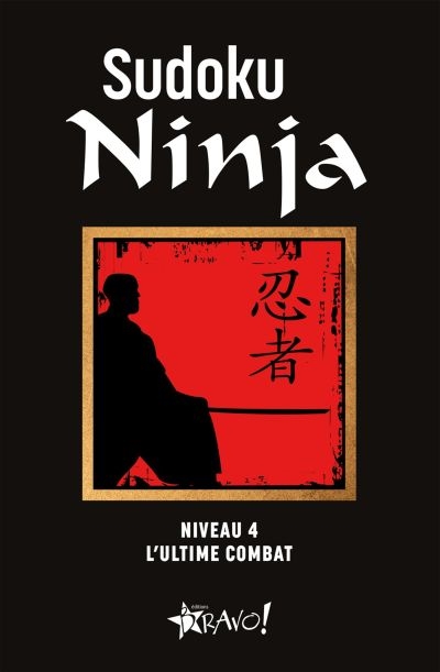 Sudoku Ninja : Niveau 4 : L'ultime combat