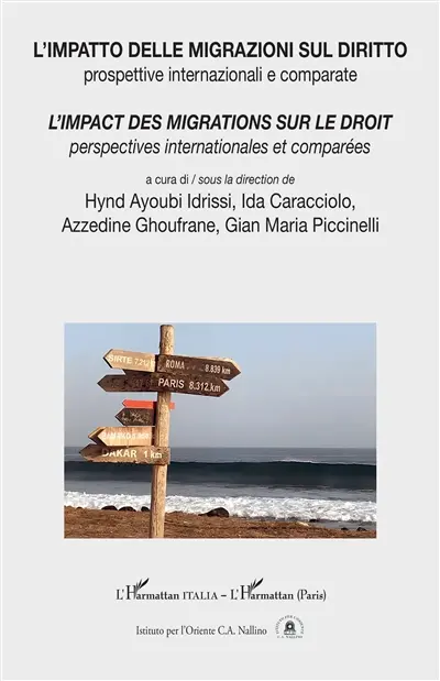 L'impact des migrations sur le droit : perspectives internationales et comparées. L'impatto delle migrazioni sul diritto : prospettive internazionali e comparate
