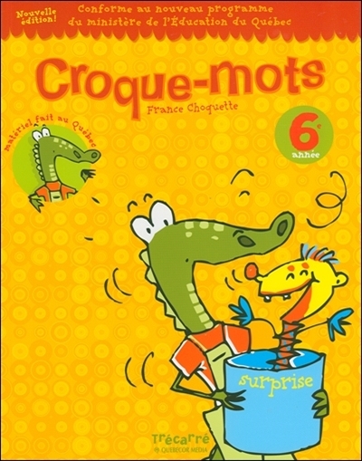 Croque-mots : 6e année : pour les enfants de 11 et 12 ans : cahier d'activités