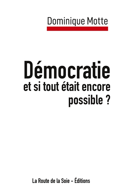 Démocratie : et si tout...