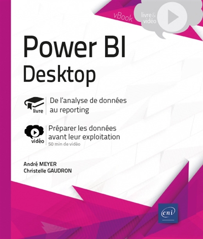 Power BI Desktop : de l'analyse de données au reporting : préparer les données avant leur exploitation