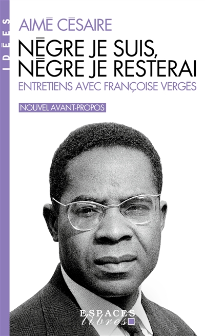 Nègre je suis, nègre je...