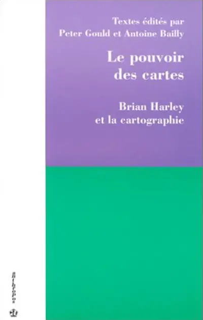 Le pouvoir des cartes : Brian Harley et la cartographie