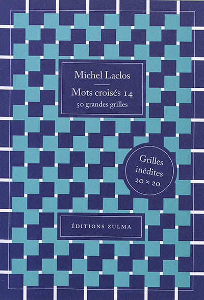 Mots croisés. Vol. 14. 50 grandes grilles : grilles inédites 20 x 20