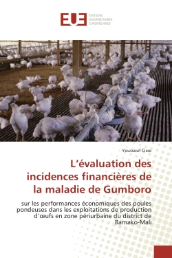 L'evaluation des incidences financieres de la maladie de Gumboro : Sur les performances economiques des poules pondeuses dans les exploitations de production d'oeufs