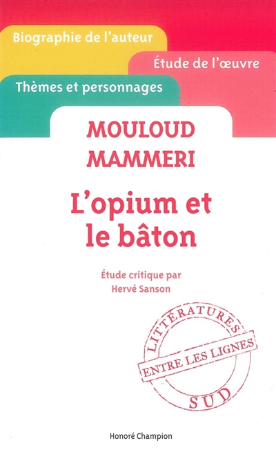 Mouloud Mammeri, L'opium et le bâton