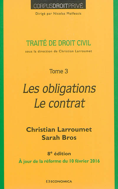 Traité de droit civil. Vol. 3. Les obligations, le contrat