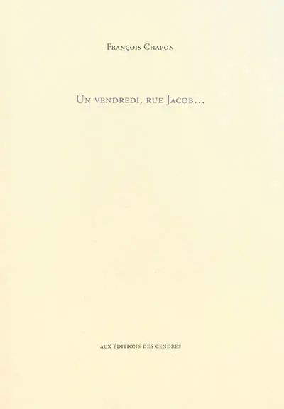 Un vendredi, rue  Jacob...