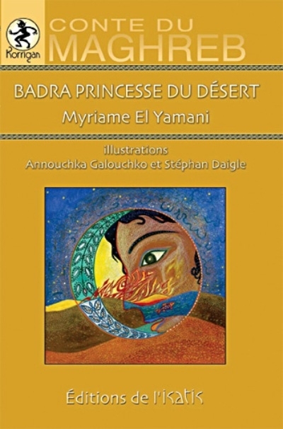 Badra princesse du désert : conte du Maghreb