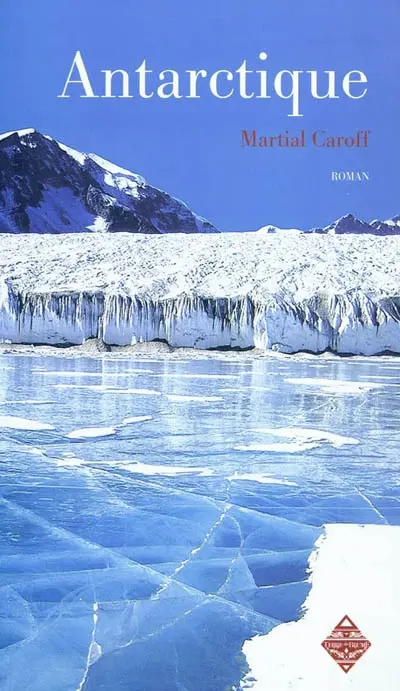 Intelligences. Vol. 2. Antarctique