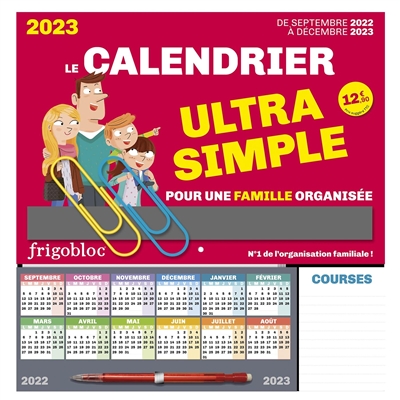 Frigobloc : le calendrier ultra simple et maxi-compact pour une famille organisée : de septembre 2022 à décembre 2023