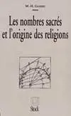 Les Nombres sacrés et l'origine des religions