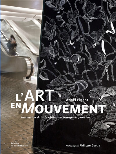 L'art en mouvement : immersion dans le réseau de transports parisien - Anaël Pigeat