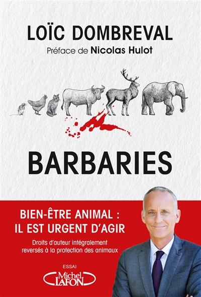 Barbaries : bien-être animal : il est temps d'agir