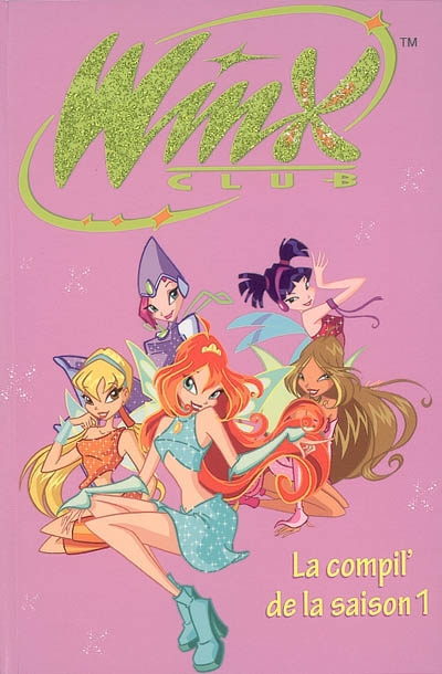 Winx club la compil' de la saison 1